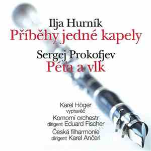 Ilja Hurník, Sergej Prokofjev - Hurník, Prokofjev: Příběhy jedné kapely, Péťa a vlk
