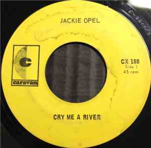 Jackie Opel - Cry Me A River / Forever And Ever
