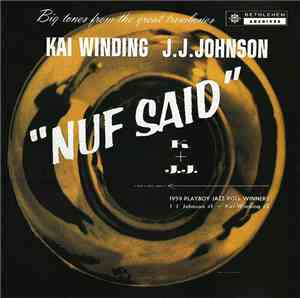 Kai Winding & J.J. Johnson - Nuf Said