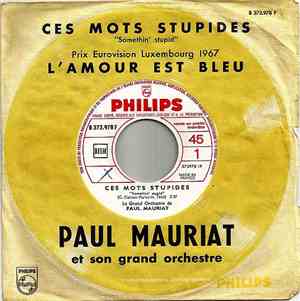 Le Grand Orchestre De Paul Mauriat - Ces Mots Stupides / L'amour Est Bleu