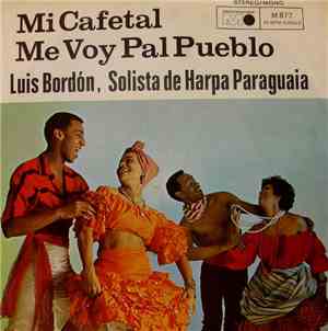 Luis Bordón, Solista De Harpa Paraguaia - Mi Cafetal
