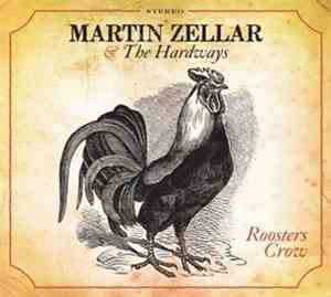 Martin Zellar And The Hardways - Roosters Crow