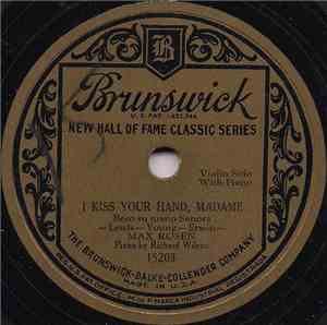 Max Rosen - I Kiss You Hand, Madame (Beso Su Mano Senora) / Song Of Love