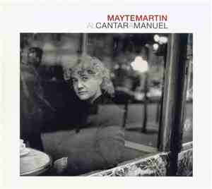 Mayte Martín - Al Cantar A Manuel