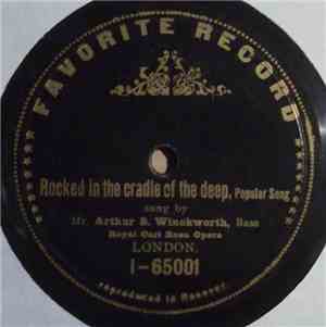 Mr. Arthur S. Winckworth - Rocked In The Cradle Of The Deep / Ho! Jolly Jenkins