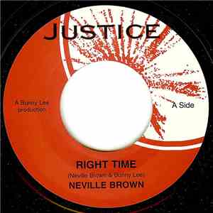 Neville Brown / John Wayne  - Right Time / Boogie Down