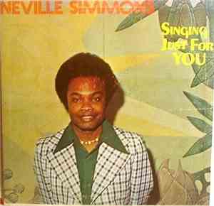 Neville Simmons - Singing Just For You