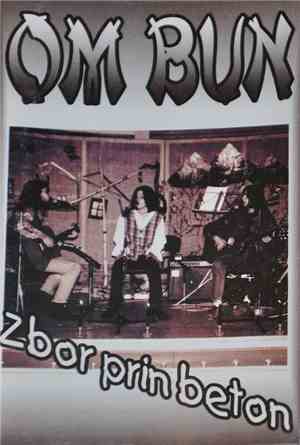 Om Bun - Zbor Prin Beton