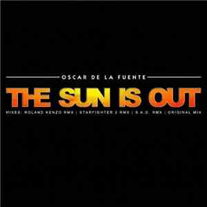 Oscar De La Fuente - The Sun Is Out