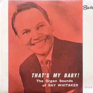 Ray Whitaker - The Organ Sounds Of Ray Whitaker