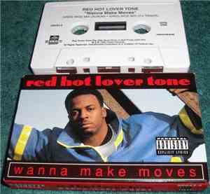 Red Hot Lover Tone - Wanna Make Moves