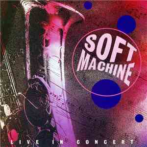 Soft Machine - BBC Radio 1 Live In Concert