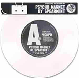 Spearmint  - Psycho Magnet