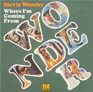 Stevie Wonder - Where I'm Coming From