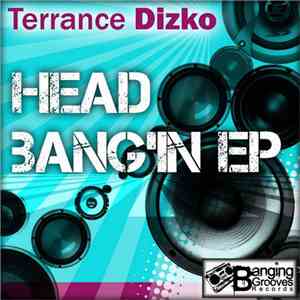 Terrance Dizko - Head Bang'in EP