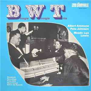 The Boogie Woogie Trio - Broadcast Recordings From 1939 Never Issued Before On Records