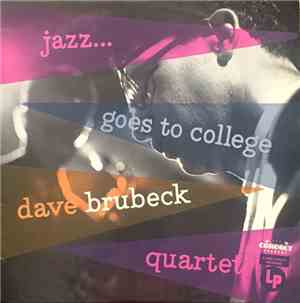 The Dave Brubeck Quartet - Jazz Goes To College