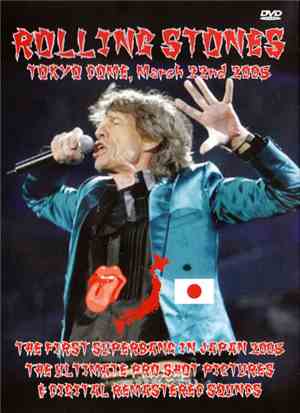 The Rolling Stones - The First Superbang In Japan 2005