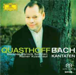 Thomas Quasthoff, Rainer Kussmaul, Berliner Barock Solisten - Quasthoff Bach Kantaten