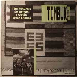 Timbuk 3 - The Future's So Bright I Gotta Wear Shades