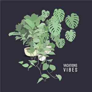 VACATIONS  - Vibes