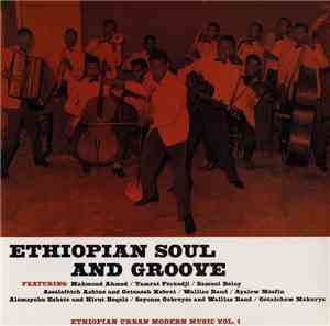 Various - Ethiopian Soul And Groove - Ethiopian Urban Modern Music Vol. 1