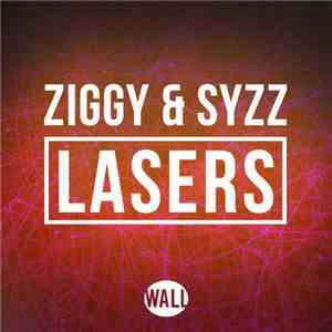 Ziggy & Syzz - Lasers