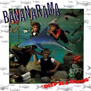 Bananarama - Deep Sea Skiving