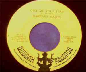 Barbara Mason - Give Me Your Love / You Can Be With The One You Don't Love