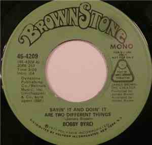 Bobby Byrd - Sayin' It And Doin' It Are Two Different Things