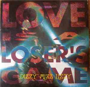 Dizzy Mizz Lizzy - Love Is A Loser's Game