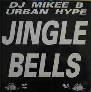 DJ Mikee B / Urban Hype - Jingle Bells