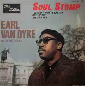 Earl Van Dyke And The Soul Brothers - Soul Stomp