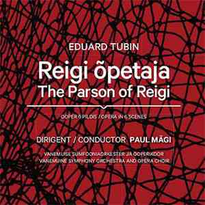 Eduard Tubin - Reigi õpetaja / The Parson Of Reigi