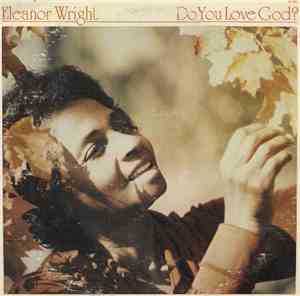 Eleanor Wright - Do You Love God?
