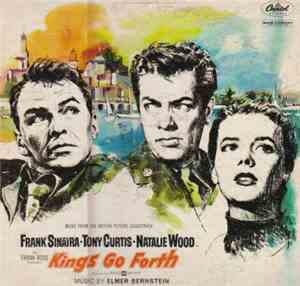 Elmer Bernstein - Kings Go Forth - Music From The Motion Picture Soundtrack