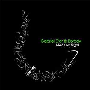 Gabriel D'Or & Bordoy - MX3 / So Right