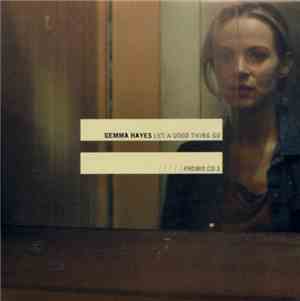 Gemma Hayes - Let A Good Thing Go