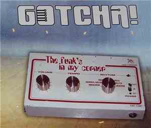 Gotcha! - The Funk's In My Corner