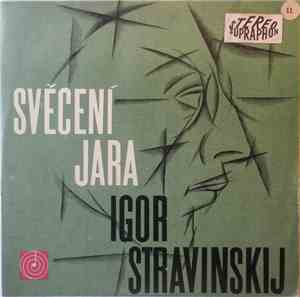 Igor Stravinskij - Svěcení Jara