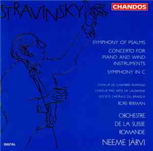 Igor Stravinsky - Orchestre De La Suisse Romande / Neeme Järvi - Symphony Of Psalms / Concerto For Piano And Wind Instruments / Symphony In C