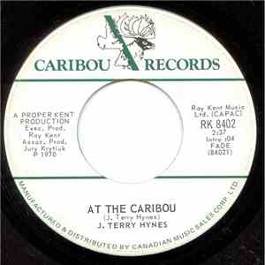 J. Terry Hynes - At The Caribou / It Feels So Good
