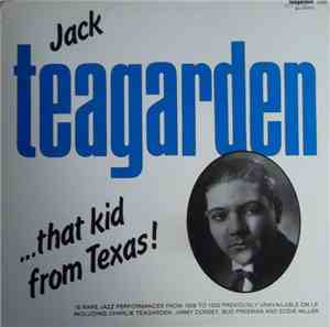 Jack Teagarden - That Kid From Texas