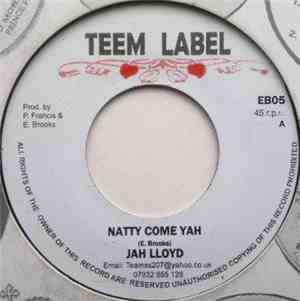 Jah Lloyd / Bingy Bunny & Pat Francis - Natty Come Yah / I Wanna Love You