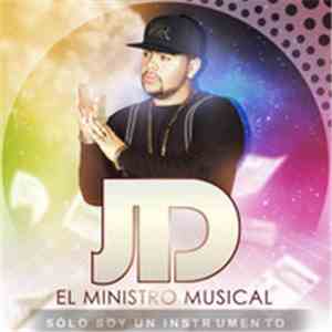 JD El Ministro Musical - Solo Soy Un Instrumento