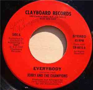 Jerry And The Champions - Everybody / I Need Your Lovin