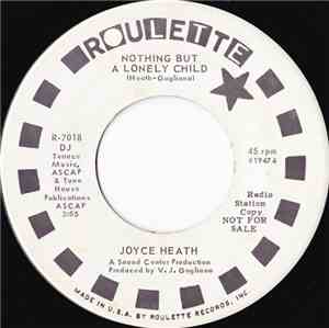 Joyce Heath - Nothing But A Lonely Child