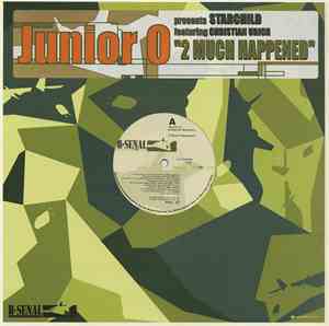 Junior O Presents Starchild  - 2 Much Happened