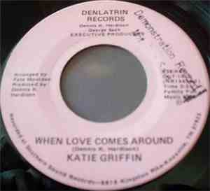 Katie Griffin - When Love Comes Around