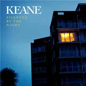 Keane - Silenced By The Night